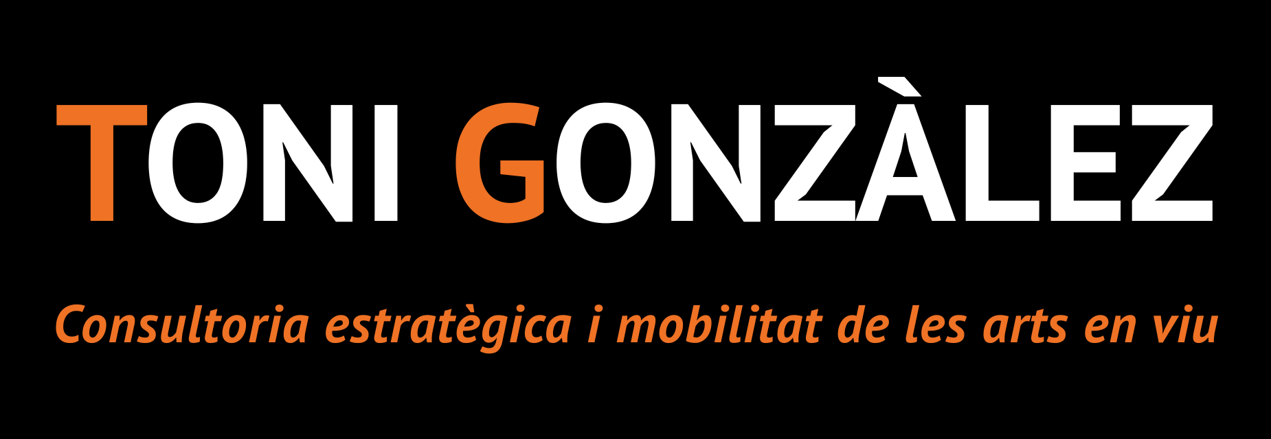 Toni Gonzàlez - Consultoria estratègica i mobilitat de les arts en viu